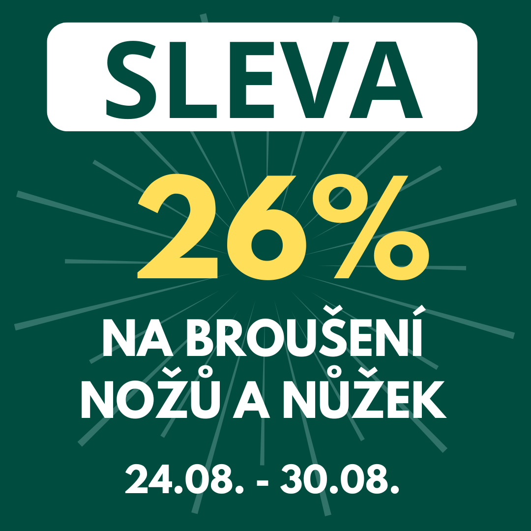 Sleva 26% na broušení